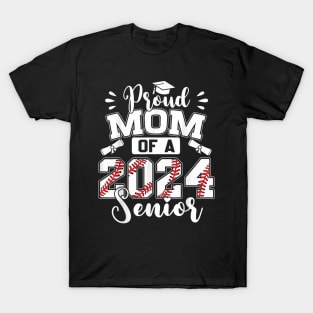 Proud Mom Of A 2024 Senior Baseball Graduate T-Shirt